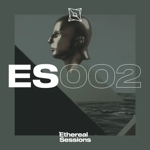 Ethereal Sessions #002