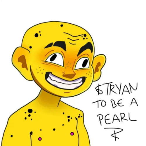 $TRYAN be a Pearl