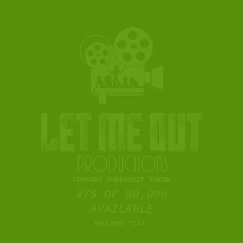 Let Me Out Productions - 0.0002% of Company Ownership - #75 • Grass See