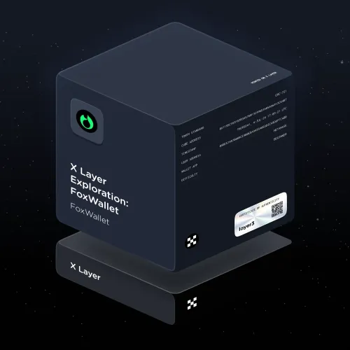 X Layer Exploration: FoxWallet #164238
