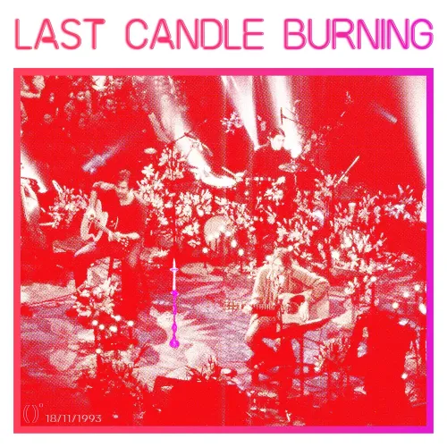 LAST CANDLE BURNING #64