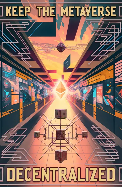 Keep The Metaverse Decentralized #17