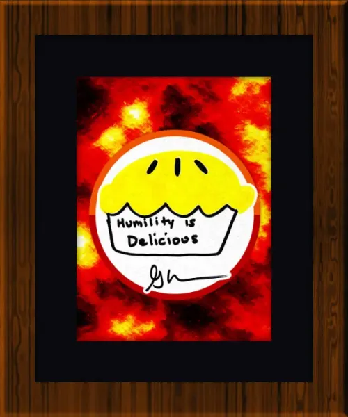 Humility Is Delicious #54307