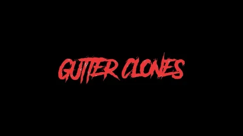 Gutter Clones