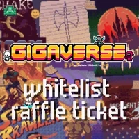 GIGAVERSE Whitelist Raffle Ticket