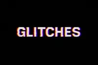 GLITCHES V2
