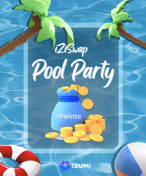 iZiSwap Pool Party-Week5: Party Keeps Going!