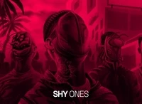 SHY ONES