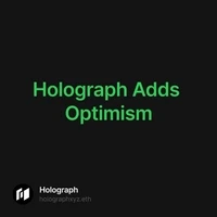 Holograph Adds Optimism