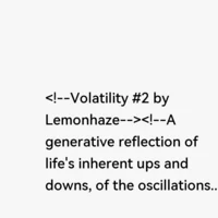 Volatility by Lemonhaze