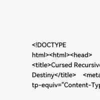 Cursed Recursive Destiny