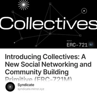 Introducing Collectives A New Social Networking and Community Building Primitive ERC-721M