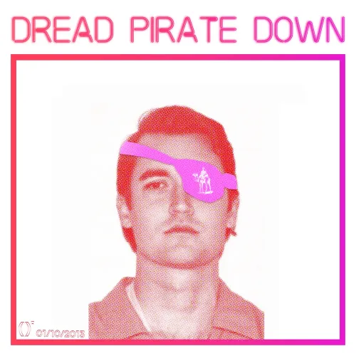 DREAD PIRATE DOWN #25