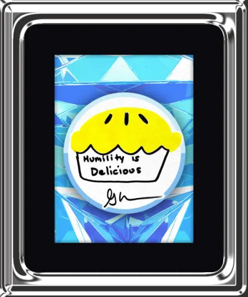 Humility Is Delicious #17631