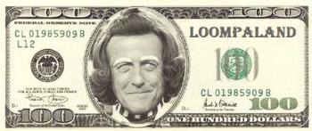 OOMPA•LOOMPA•MONEY