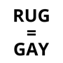 Token rug if you are gay