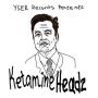 token Ketamine Headz